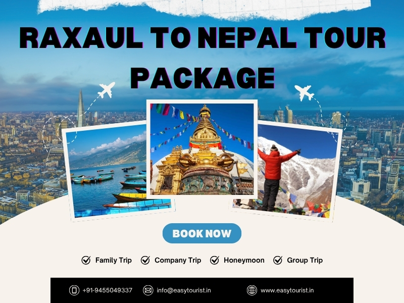 Raxaul to Nepal Tour Package
